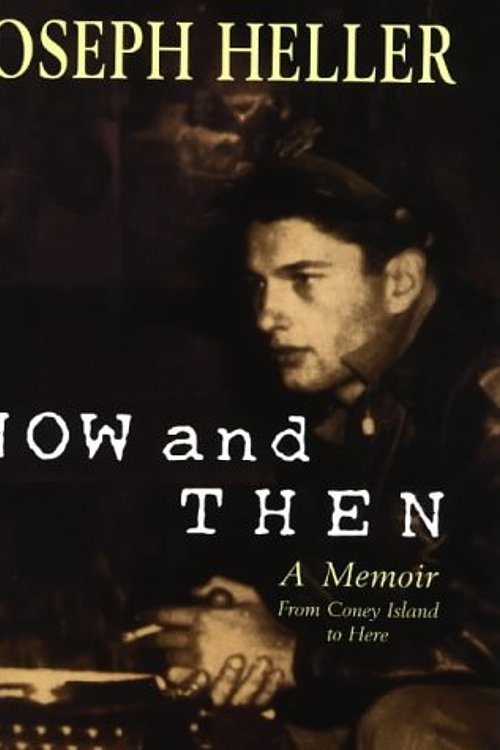 Cover Art for 9780684819686, Now and Then by Joseph Heller