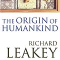 Cover Art for 9780752812984, The Origin of Humankind by Richard Leakey, Richard Leakey