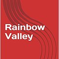 Cover Art for B081NGRNTZ, Rainbow Valley by L. M. Montgomery