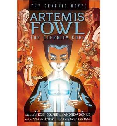 Cover Art for B00FBI45IY, [( Artemis Fowl: The Eternity Code: The Graphic Novel )] [by: Eoin Colfer] [Sep-2013] by Eoin Colfer