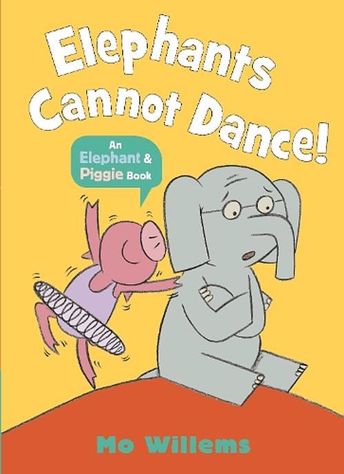 Cover Art for 9781529512359, Elephants Cannot Dance! by Mo Willems