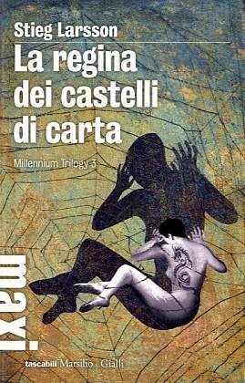 Cover Art for 9788831796774, La regina dei castelli di carta by Stieg Larsson