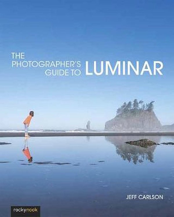 Cover Art for 9781681984049, The Photographer's Guide to Luminar by Jeff Carlson