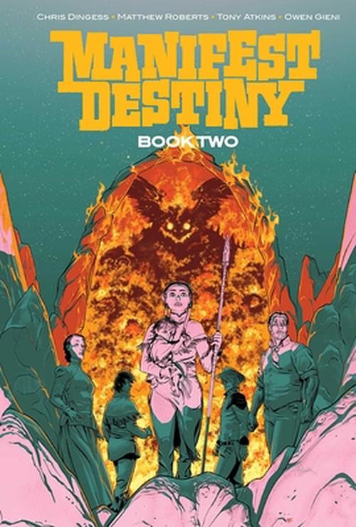 Cover Art for 9781534333758, Manifest Destiny Deluxe Book Two (2) (Manifest Destiny, 2) by Chris Dingess