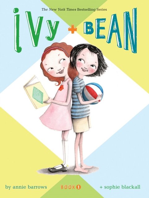 Cover Art for 9780811849098, Ivy and Bean: Bk. 1 by Annie Barrows