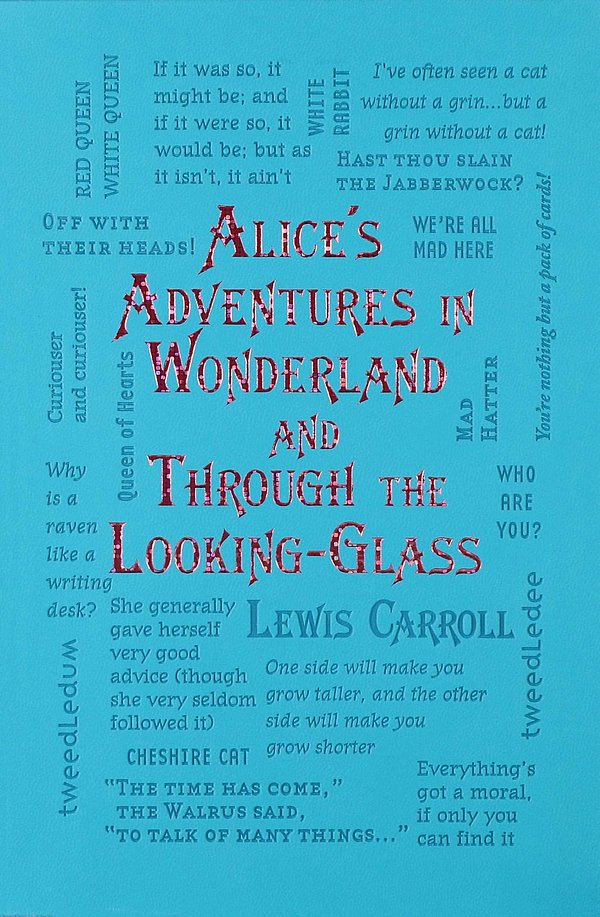 Cover Art for 9781626866072, Alice's Adventures in Wonderland and Through the Looking Glass (Word Cloud Classics) by Lewis Carroll