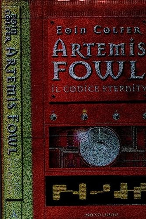Cover Art for 9788804522676, Artemis Fowl, Codice Eternity by Eoin Colfer