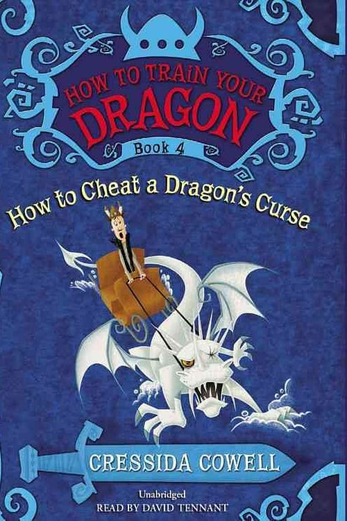Cover Art for 9781478954071, How to Train Your Dragon: How to Cheat a Dragon's Curse by Cressida Cowell