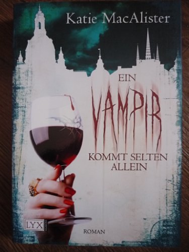 Cover Art for 9783802582271, Ein Vampir kommt selten allein by Katie MacAlister