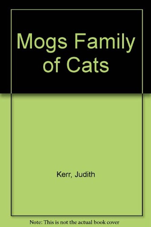 Cover Art for 9780883324486, Mogs Family of Cats by Judith Kerr