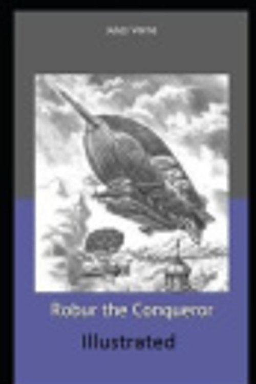 Cover Art for 9798569757138, Robur the Conqueror by Jules Verne