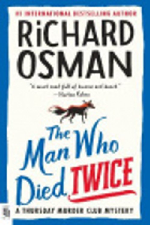 Cover Art for 9780593489628, The Man Who Died Twice by Richard Osman