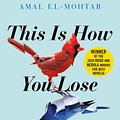 Cover Art for 9781529405231, This Is How You Lose the Time War by Amal El-Mohtar, Max Gladstone