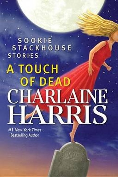 Cover Art for 9780425283844, A Touch of Dead by Charlaine Harris