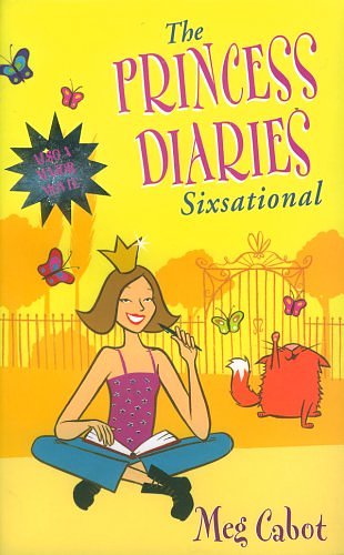 Cover Art for 9780330440554, PRINCESS DIARIES SIXSATIONAL by Meg Cabot