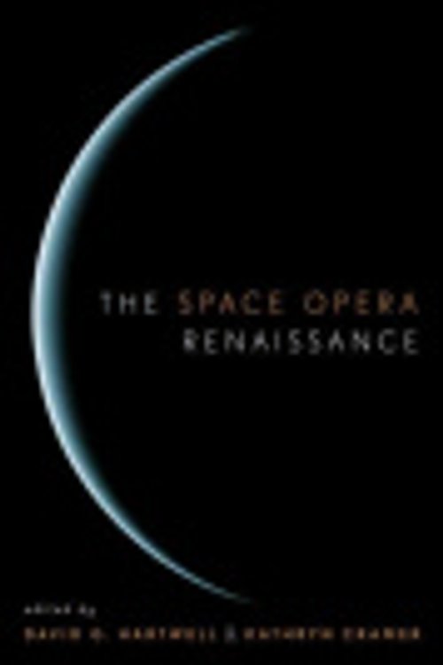 Cover Art for 9780765306180, The Space Opera Renaissance by David G. Hartwell