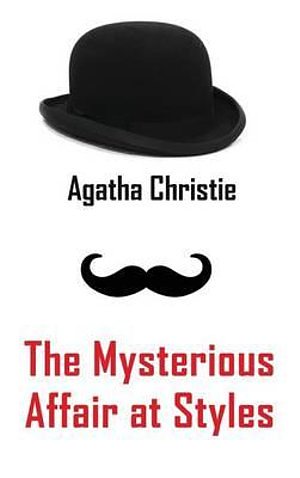 Cover Art for 9781940849256, The Mysterious Affair at Styles by Agatha Christie