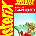 Cover Art for 9780917201714, Asterix and the Banquet by De Goscinny, Rene, Goscinny