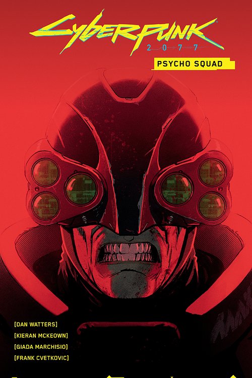 Cover Art for 9781506726854, Cyberpunk 2077: Psycho Squad by Dan Watters