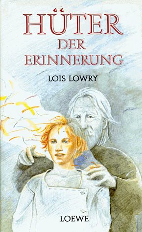 Cover Art for 9783785526972, Hüter der Erinnerung by Lois Lowry