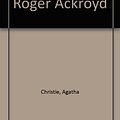 Cover Art for 9780785727125, The Murder of Roger Ackroyd by Agatha Christie