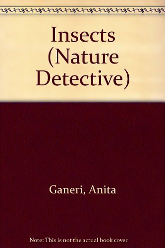 Cover Art for 9780531142257, Insects (Nature Detective) by Anita Ganeri