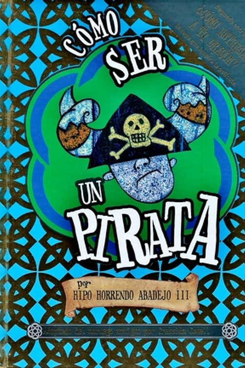 Cover Art for 9786072411722, Cómo ser un pirata by Cressida Cowell