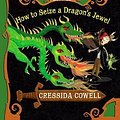 Cover Art for 9780316244091, How to Train Your Dragon: How to Seize a Dragon's Jewel by Cressida Cowell