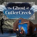 Cover Art for 9780312629670, The Ghost of Cutler Creek by Cynthia DeFelice