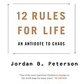 Cover Art for B07C11Q48V, Jordan B. Peterson: 12 Rules for Life: An Antidote to Chaos by Jordan B. Peterson