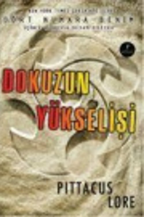 Cover Art for 9786051424118, Dokuzun Yükselisi [Turkish] by Pittacus Lore