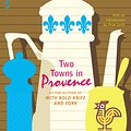 Cover Art for 9780099442653, Two Towns In Provence by M. F. K. Fisher