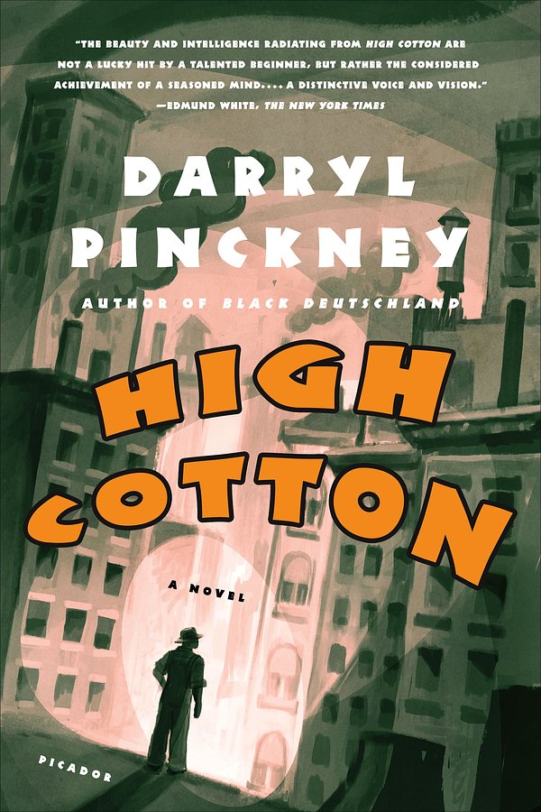 Cover Art for 9780312420222, High Cotton by Darryl Pinckney