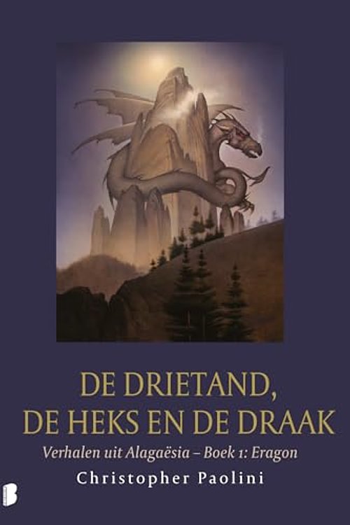 Cover Art for 9789059902237, De drietand, de heks en de draak: Verhalen uit Alagaësia – Boek 1: Eragon by Christopher Paolini