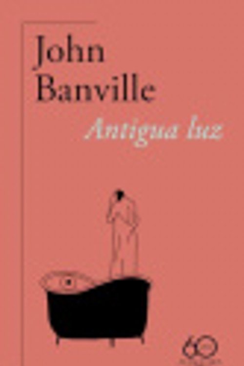Cover Art for 9788420478791, Antigua luz (60.º aniversario de Alfaguara) by John Banville