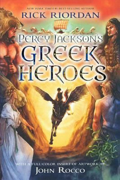 Cover Art for 9780606394987, Percy Jackson's Greek Heroes by Rick Riordan