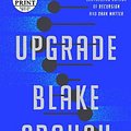 Cover Art for 9780593609309, Upgrade by Blake Crouch