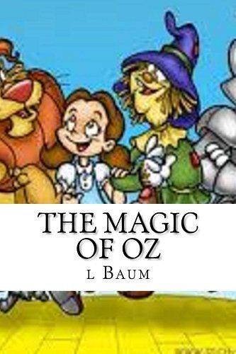 Cover Art for 9781536974287, The Magic of Oz by L Frank Baum