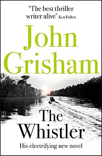 Cover Art for 9781444799132, The Whistler by John Grisham