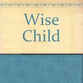 Cover Art for 9780575040465, Wise Child by Monica Furlong