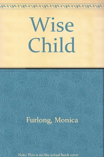 Cover Art for 9780575040465, Wise Child by Monica Furlong