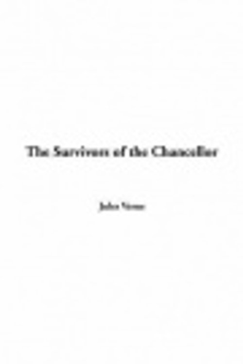 Cover Art for 9781414244815, The Survivors of the Chancellor by Jules Verne