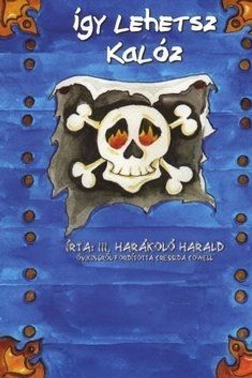 Cover Art for 9789636287177, Így lehetsz kalóz by Cressida Cowell