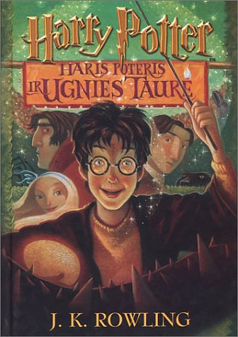 Cover Art for 9789955081760, Haris Poteris ir Ugnies Taure (Lithuanian edition of Harry Potter and the Goblet of Fire) by J. K. Rowling