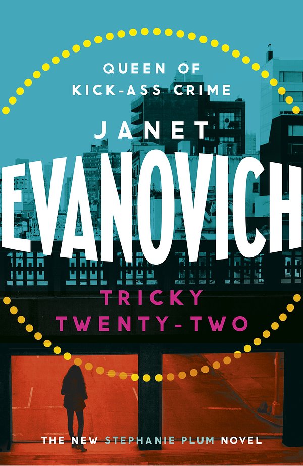 Cover Art for 9781472201652, Tricky Twenty-Two: A sassy and hilarious mystery of crime on campus by Janet Evanovich