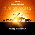 Cover Art for 9781785290329, Just So Stories by Rudyard Kipling, Samuel West