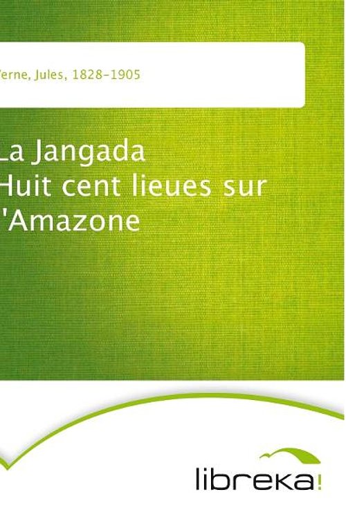 Cover Art for 9783655139448, La Jangada Huit cent lieues sur l'Amazone by Jules Verne