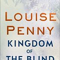 Cover Art for 9781432859367, Kingdom of the Blind (Chief Inspector Gamache) by Louise Penny