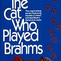 Cover Art for 9780613063807, The Cat Who Played Brahms by Lilian Jackson Braun