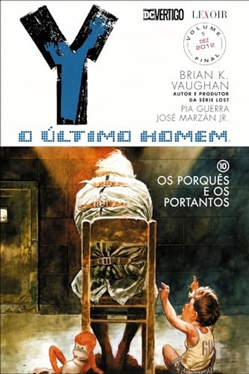 Cover Art for 9789896828387, Y - O Último Homem - Volume 10 Os porquês e os portantos by Jr.